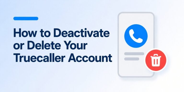 How to Deactivate or Delete Truecaller Account
