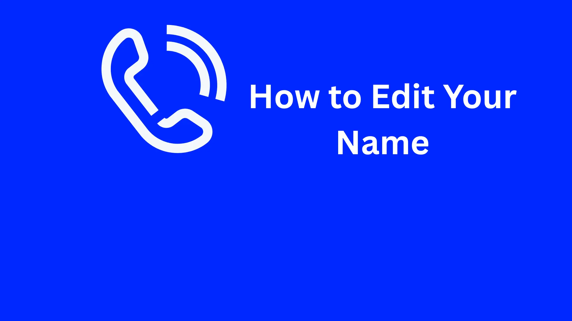 How to Edit Your Name