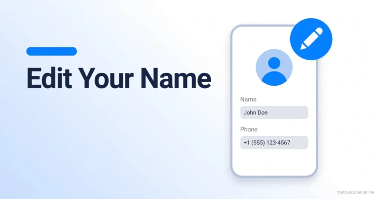 How to Edit Your Name in Truecaller Easily