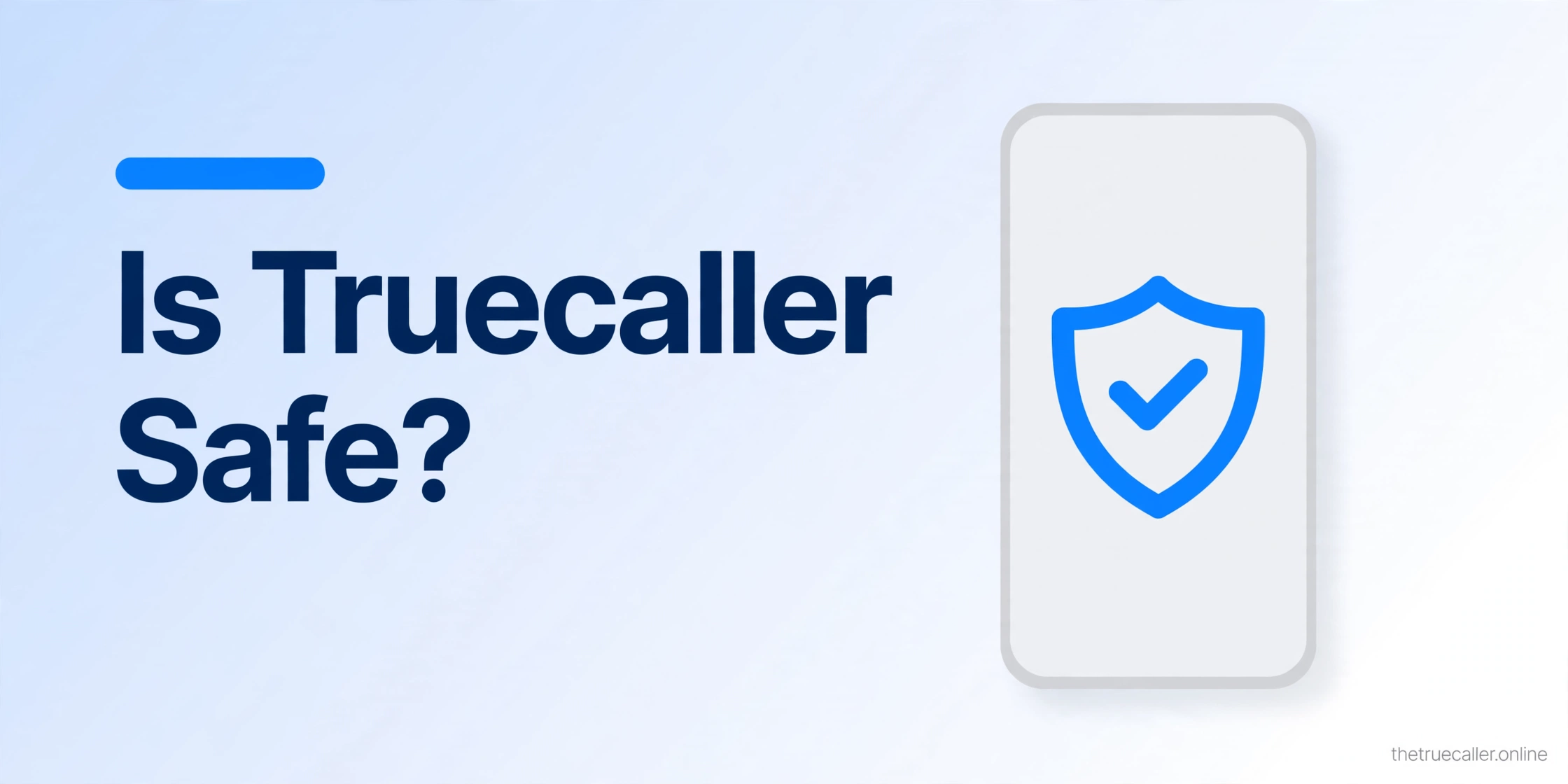 Is Truecaller Safe? Honest Privacy Review (2026)