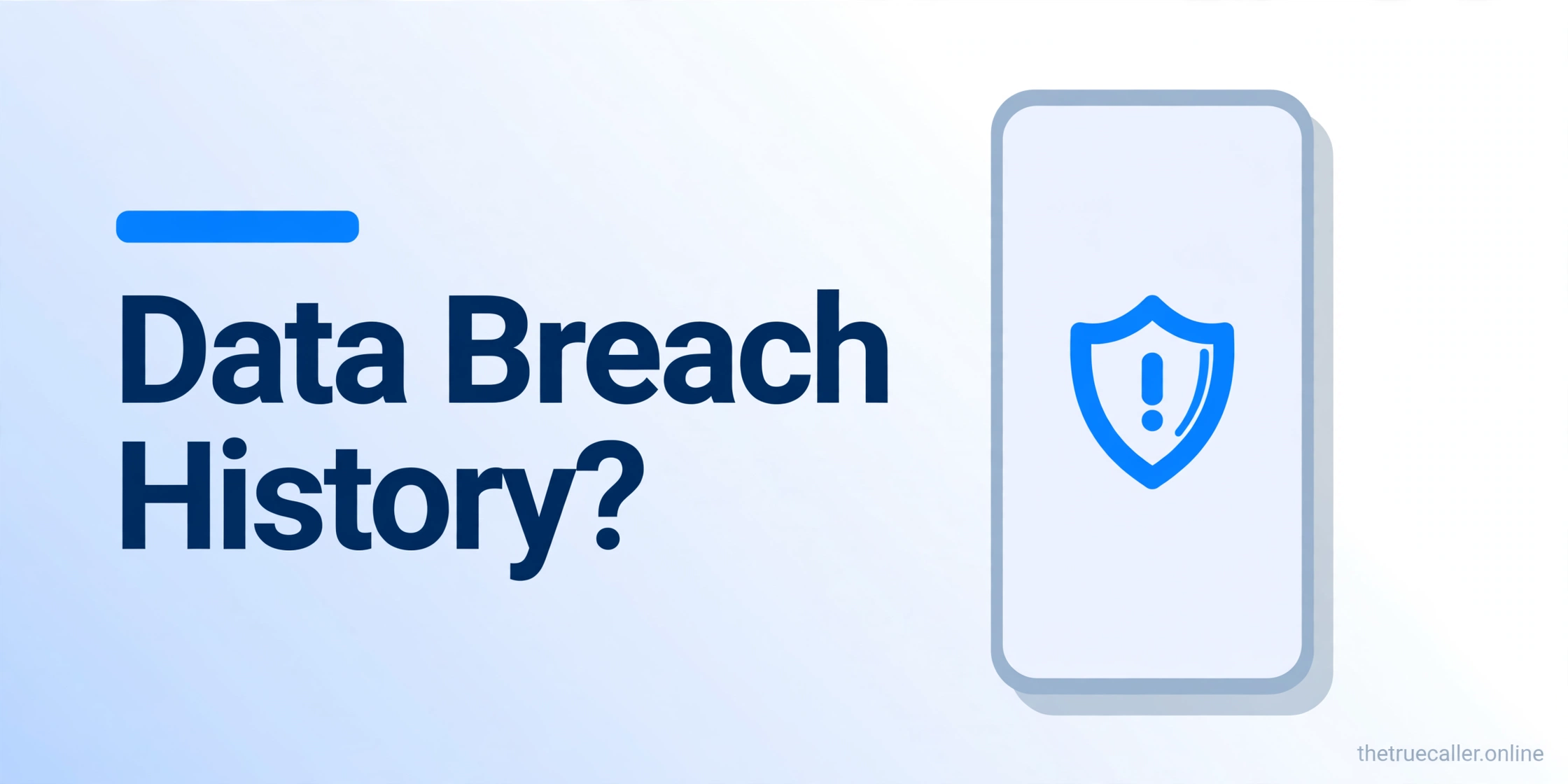 Truecaller Data Breach History & Privacy Concerns Explained