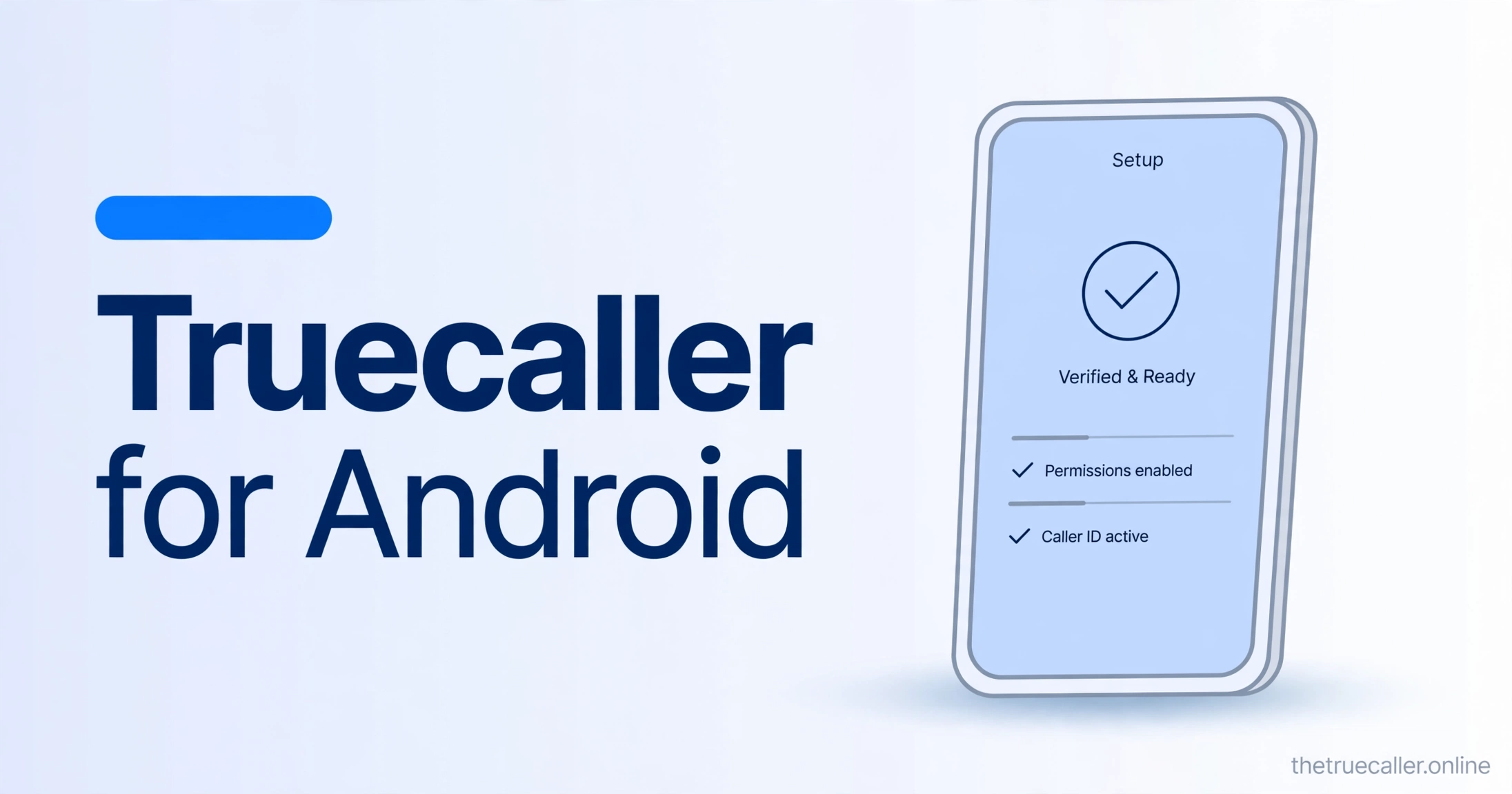 Truecaller for Android — Complete Setup Guide 2026