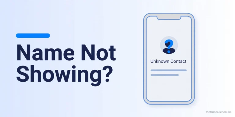 Truecaller Name Not Showing on Incoming Calls? Fix It Quickly (2026 Guide)